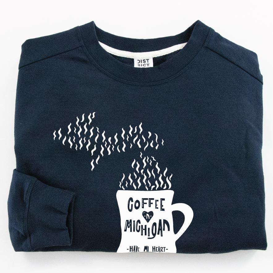 Cup of Michigan Sweatshirt - Michigan Vibes