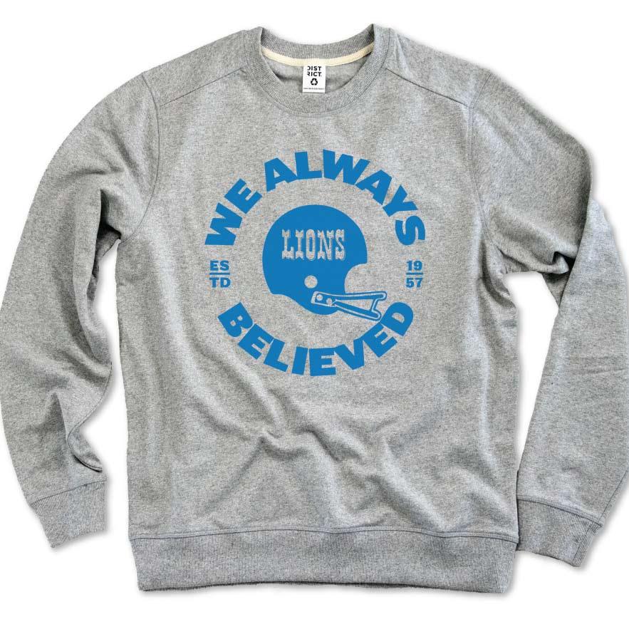 Believe Sweatshirt - Michigan Vibes