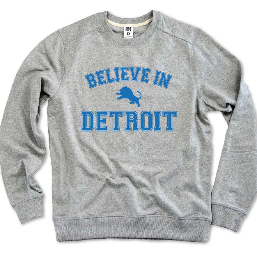 Believe in Detroit Sweatshirt