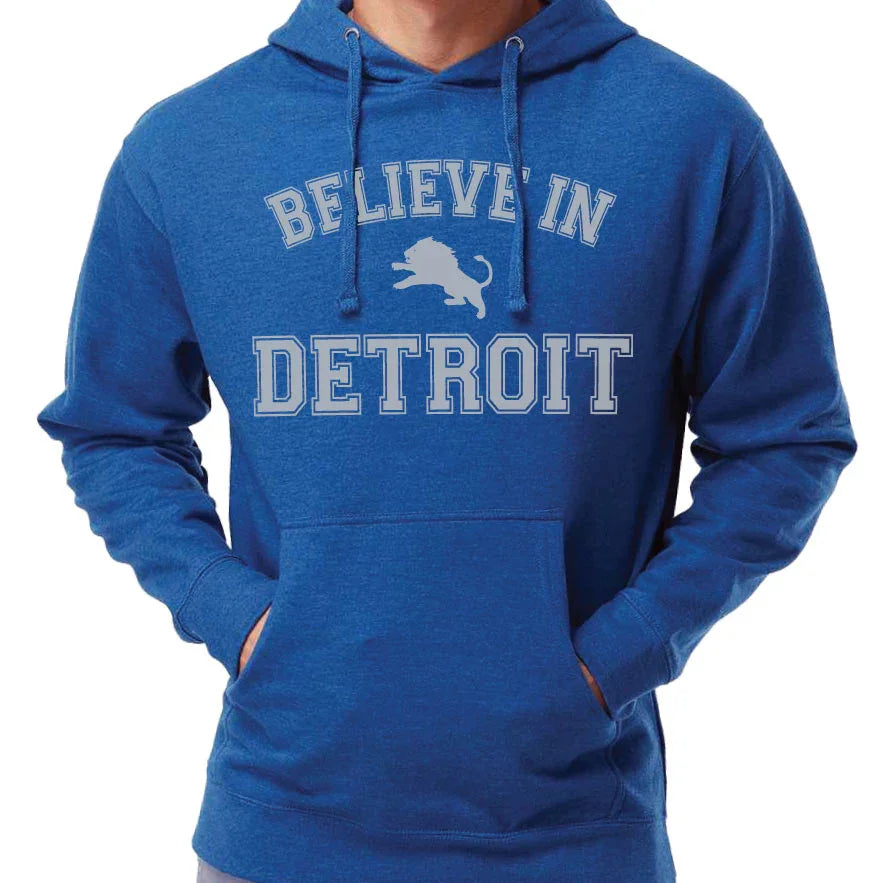 Believe in Detroit Hoodie - Michigan Vibes
