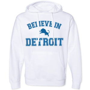 Believe in Detroit Hoodie