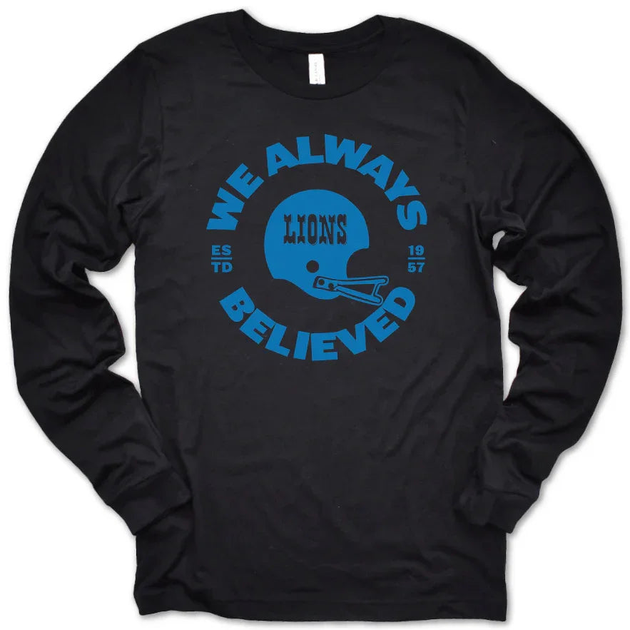 Believe long sleeve tee - Michigan Vibes