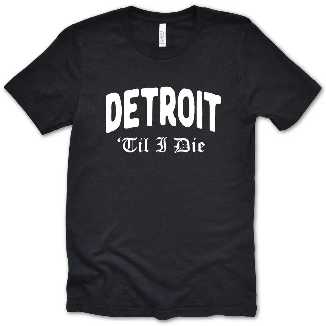 'Til I Die Tee - Michigan Vibes