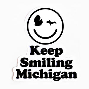 Keep Smiling Michigan Sticker
