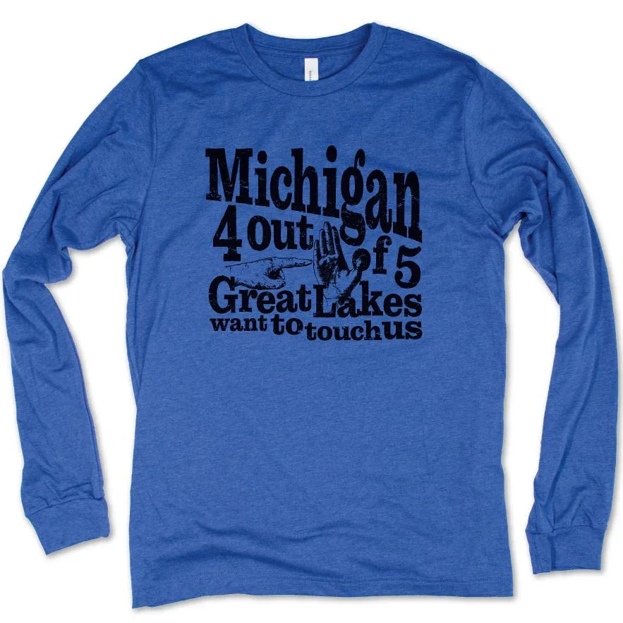 4 out of 5 long sleeve tee - Michigan Vibes